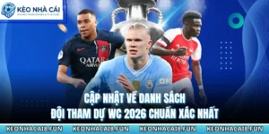 Cập Nhật Về Danh Sách Đội Tham Dự Wc 2026 Chuẩn Xác Nhất 13 Danh sách đội tham dự WC 2026