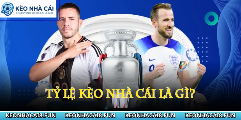 KÈO NHÀ CÁI 22 ty-le-keo-nha-cai-la-gi